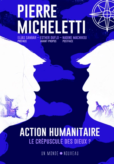 Action humanitaire  Le crépuscule des dieux ?