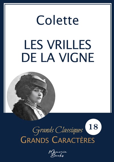 Les vrilles de la vigne de Colette en grands caractères - Police Arial 18 facile à lire