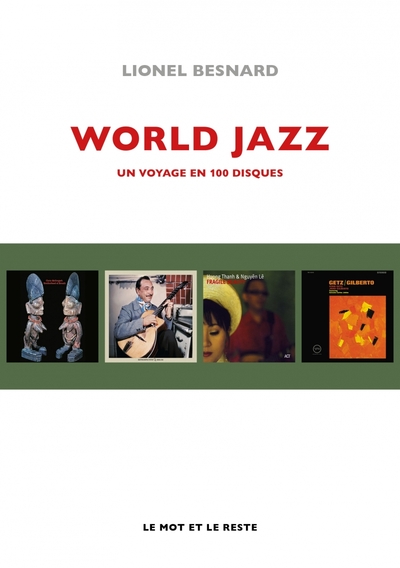 World jazz - Un voyage en 100 disques