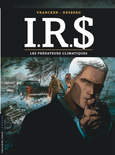 I.R.S - I.R.$ - Tome 24 - Les prédateurs climatiques