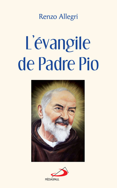 ÉVANGILE DE PADRE PIO (L')