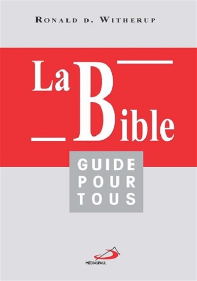 BIBLE GUIDE POUR TOUS (LA)