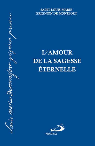 AMOUR DE LA SAGESSE ÉTERNELLE (L')