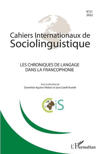 Les chroniques de langage dans la francophonie - Numéro dirigé par Dorothée Aquino-Weber et Sara Cotelli Kureth
