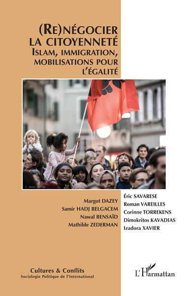 (Re)négocier la citoyenneté - Islam, immigration, mobilisations pour l'égalité