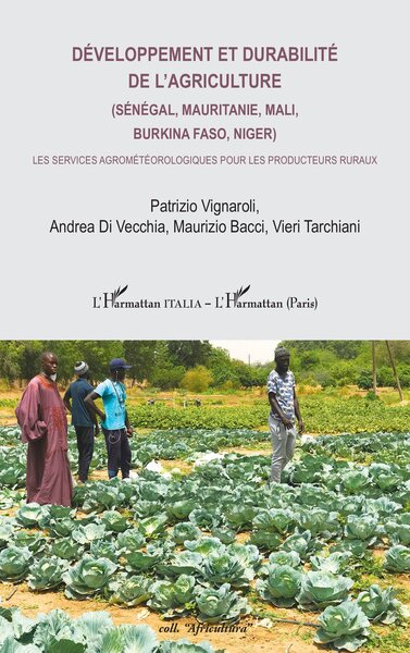 Développement et durabilité de l’agriculture (Sénégal, Mauritanie, Mali, Burkina Faso, Niger) - Les services agrométéorologiques pour les producteurs ruraux