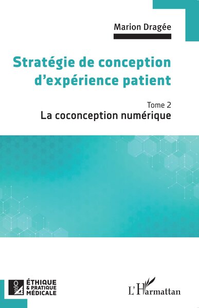 Stratégie de conception d'expérience patient - La coconception numérique