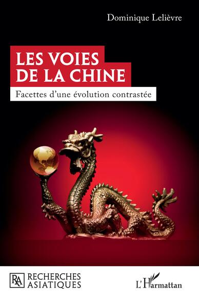 Les voies de la Chine - Facettes d'une évolution contrastée