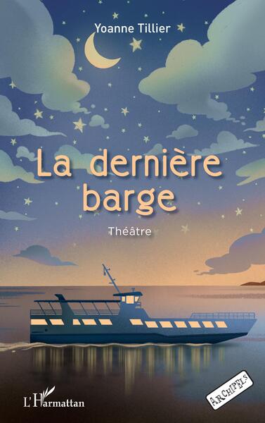 La dernière barge - Théâtre