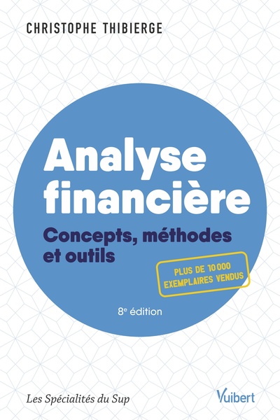 Analyse financière - Concepts, méthodes et outils