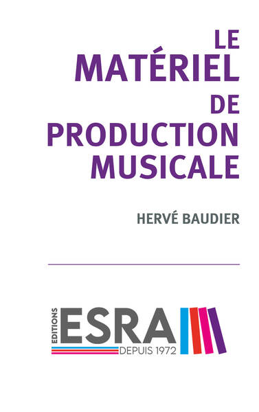 Le matériel de production musicale