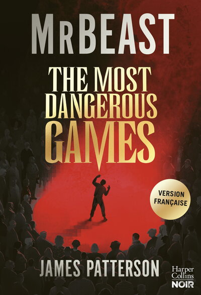 The Most Dangerous Games - Le livre évènement du youtubeur le plus suivi de la planète