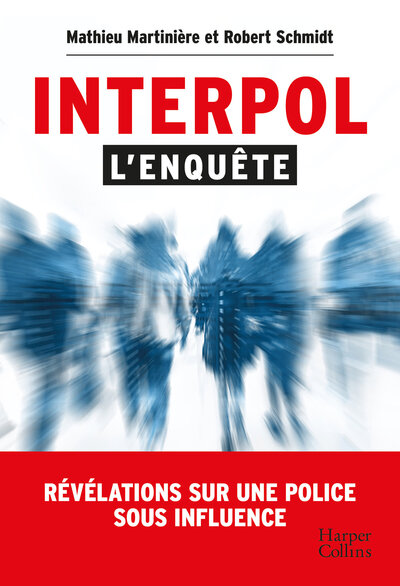 Interpol : l'enquête - Révélations sur une police sous influence