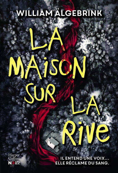 La maison sur la rive - Un thriller psychologique obsédant dans la tête d'un serial killer au coeur de la forêt suédoise