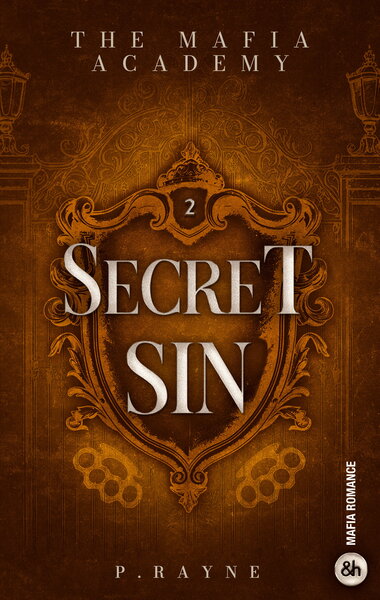 Secret Sin - - The Mafia Academy #2 - Une mafia romance à l'ambiance dark academia