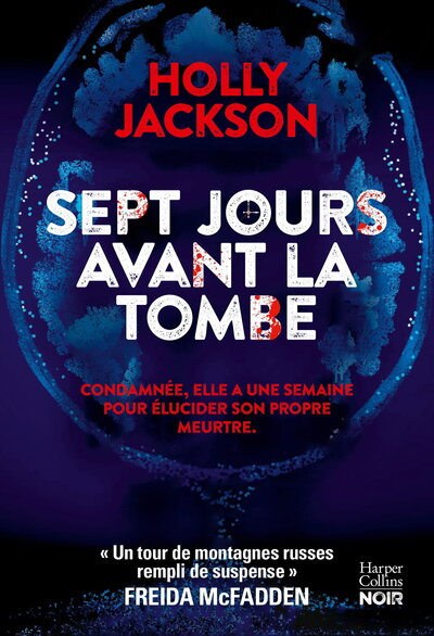 Sept jours avant la tombe - Le premier thriller pour adulte de l'autrice YA du best-seller "Meurtre mode d'emploi"