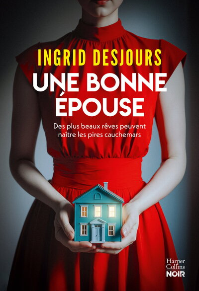 Une bonne épouse - Le nouveau thriller domestique choc et fascinant qui explore l'univers troublant des tradwives !