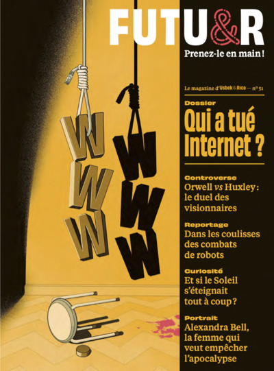 FUTUR n°51 : Qui a tué Internet ?