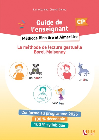 Méthode Bien lire et Aimer Lire CP - Guide de l'enseignant - La méthode de lecture gestuelle Borel-Maisonny