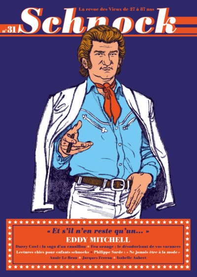 Schnock n°31 - Eddy Mitchell - LA REVUE DES VIEUX DE 27 A 87 ANS