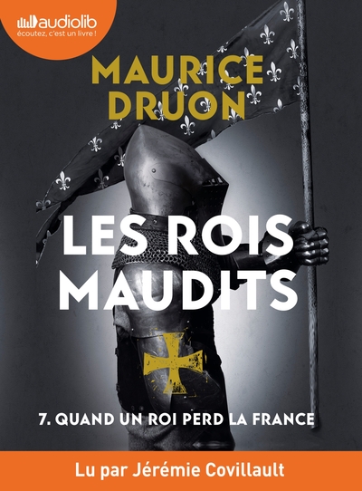 Quand un roi perd la France - Les Rois maudits, tome 7 - Livre audio 1 CD MP3