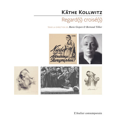 Käthe Kollwitz - Regard(s) croisé(s)
