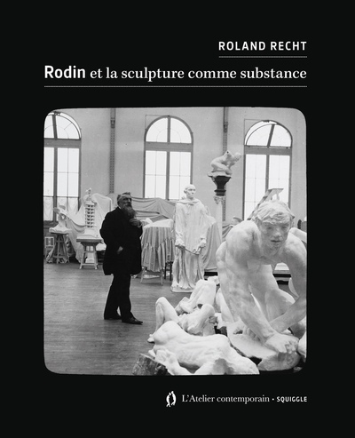 Rodin et la sculpture comme substance