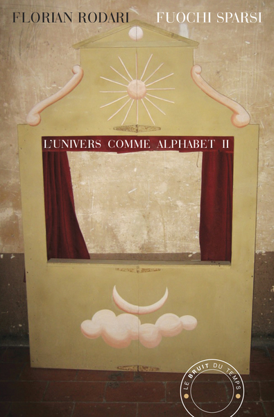 FUOCHI SPARSI - LE MONDE COMME ALPHABET II