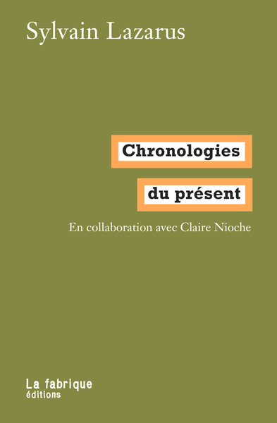 Chronologies du présent - En collaboration avec Claire Nioche