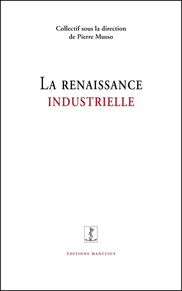 La renaissance industrielle