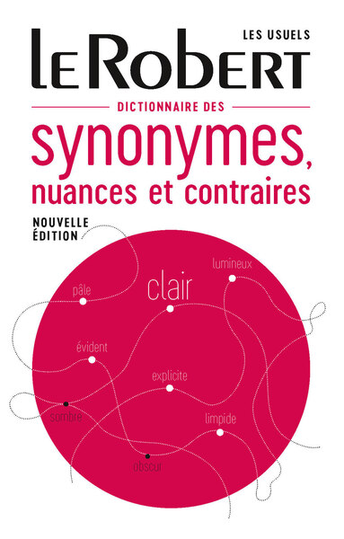 Dictionnaire des synonymes, nuances et contraires