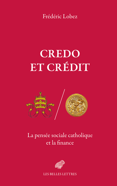 Credo et crédit - La pensée sociale catholique et la finance