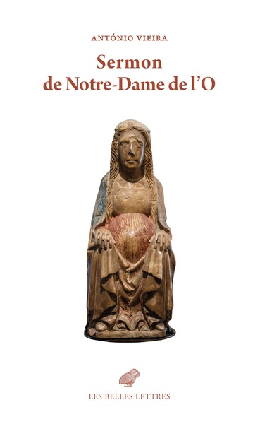 Sermon de Notre-Dame de L’O - En l'église de Notre-Dame d'Ajuda, Bahia, 1640