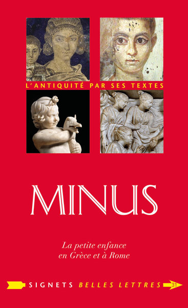 Minus - La petite enfance en Grèce et à Rome
