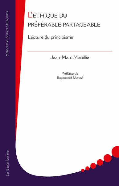 L'Éthique du préférable partageable - Lecture du principisme