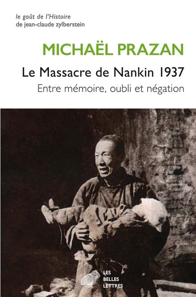 Le Massacre de Nankin 1937 - Entre mémoire, oubli et négation