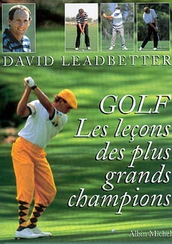 Golf - Les leçons des plus grands champions