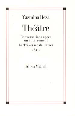 Théâtre - Conversations après un enterrement, La Traversée de l'hiver, « Art »