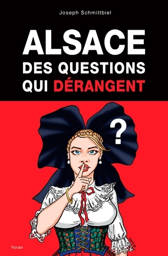 Alsace. des questions qui derangent