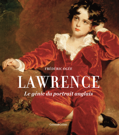 Thomas Lawrence - Le génie du portrait anglais