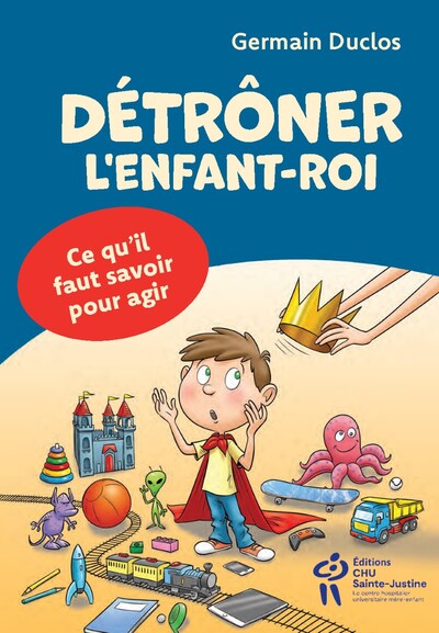 DETRONER L'ENFANT-ROI