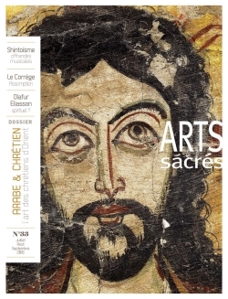 Arts Sacrés n° 33 - Juillet-Aout-Septembre 2016 - Arabe et chrétien