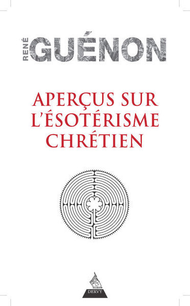 Aperçus sur l'ésotérisme chrétien