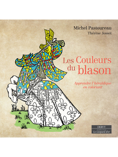 Les Couleurs du blason - Apprendre l'héraldique en coloriant