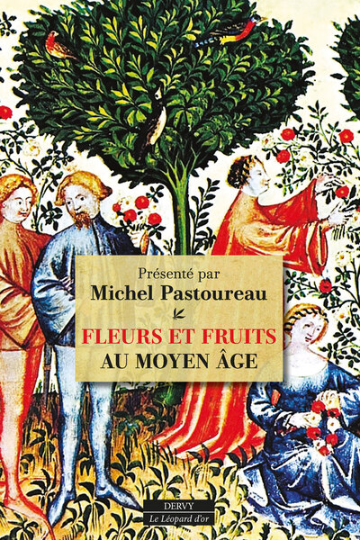 Fleurs et Fruits au Moyen Âge
