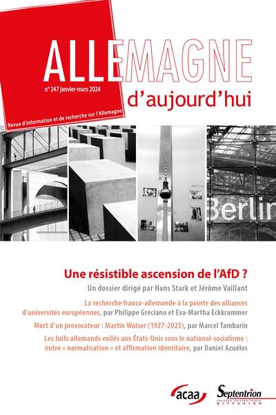 Une résistible ascension de l'AFD (Alternative pour l'Allemagne) ? - Allemagne d'aujourd'hui, n° 247/janvier-mars 2024