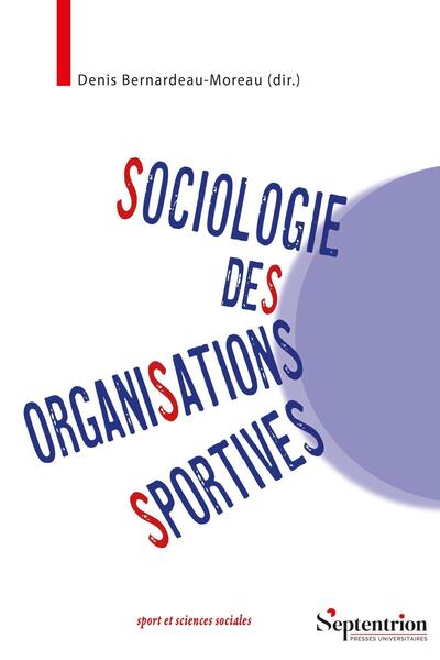 Sociologie des organisations sportives - Une approche pluridimensionnelle