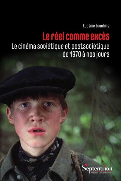 Le réel comme excès, Le cinéma soviétique et postsoviétique de 1970 à nos jours