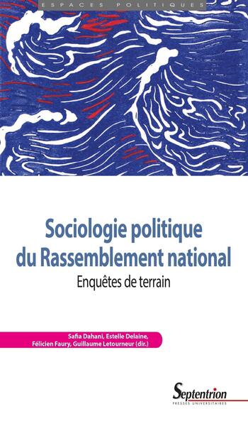Sociologie politique du Rassemblement national - Enquêtes de terrain