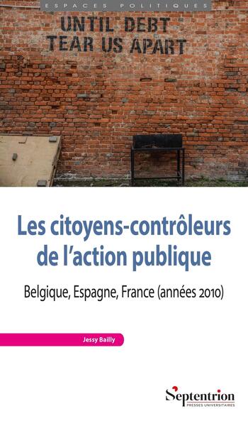 Les citoyens-contrôleurs de l'action publique - Belgique, Espagne, France (années 2010)